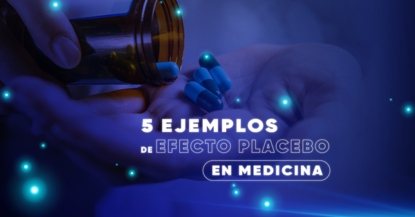 5 Ejemplos de Efecto Placebo en Medicina