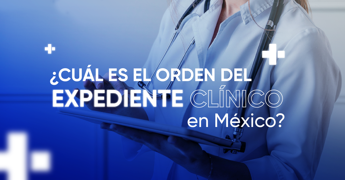 Orden del expediente clínico en México