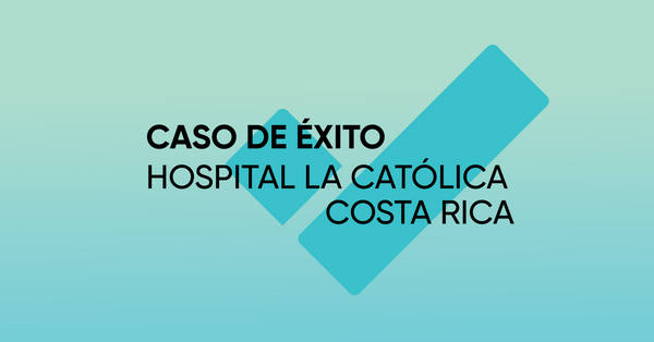 [Innovando con Huli] Cómo el Hospital La Católica mejoró la experiencia de médicos y pacientes