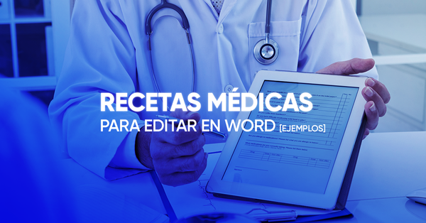 Recetas médicas para editar en Word con ejemplos descargables