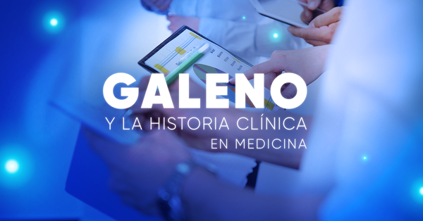 Galeno y la Historia Clínica en Medicina